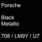 Preview: Porsche, Black Metallic, 708 / LM9Y / U7.